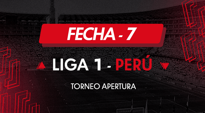 Fecha 7 - Liga 1 Perú